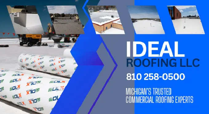 A roofing contractor that provides commercial roofing in flint shows flyer for social media showing the following text: Ideal Roofing LLC, 810-258-0500, Michigan's Trusted Commercial Flat Roofing Contractor. With a collage of commercial roofing images.